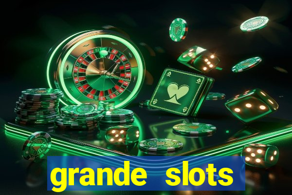 grande slots jackpot louco